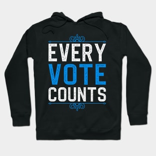 Every Vote Counts Hoodie